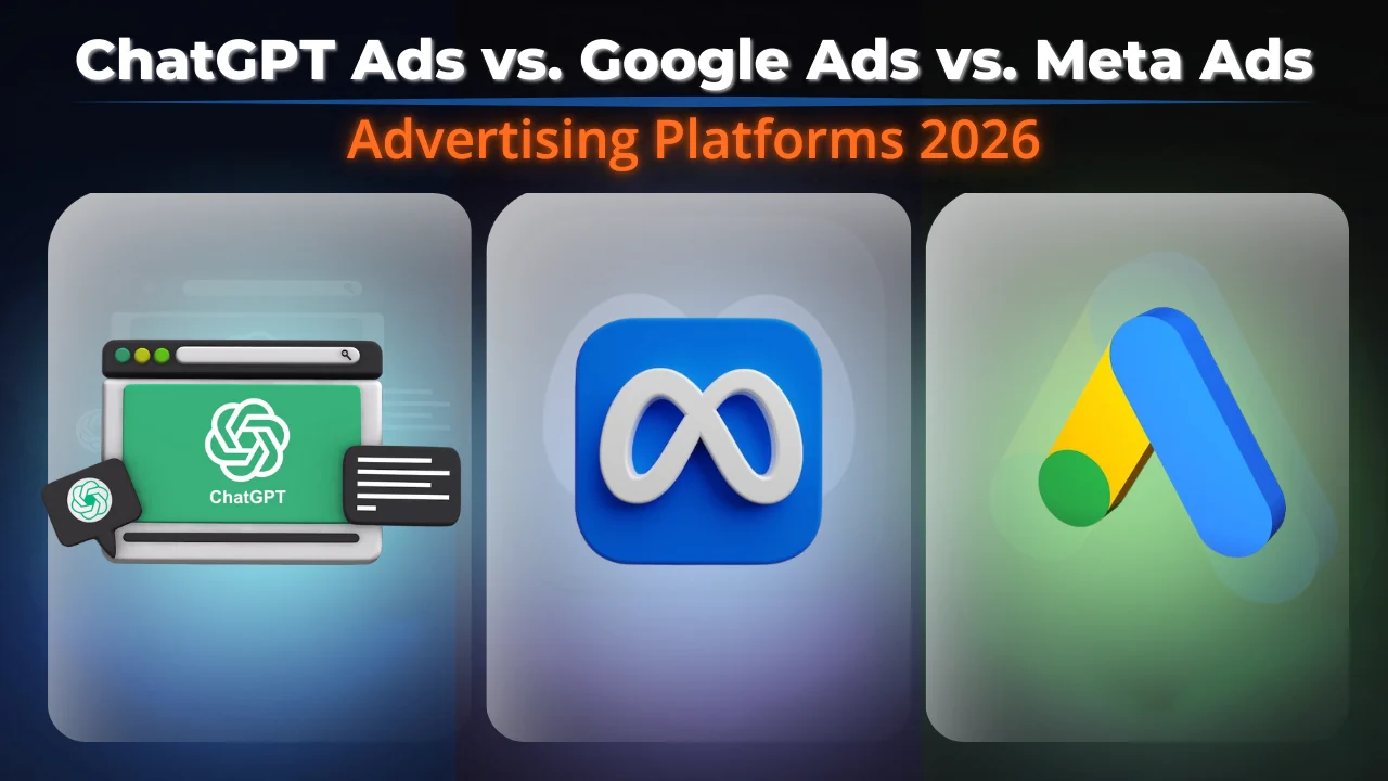 ChatGPT Ads vs Google Ads vs Meta Ads — Complete Guide for 2026