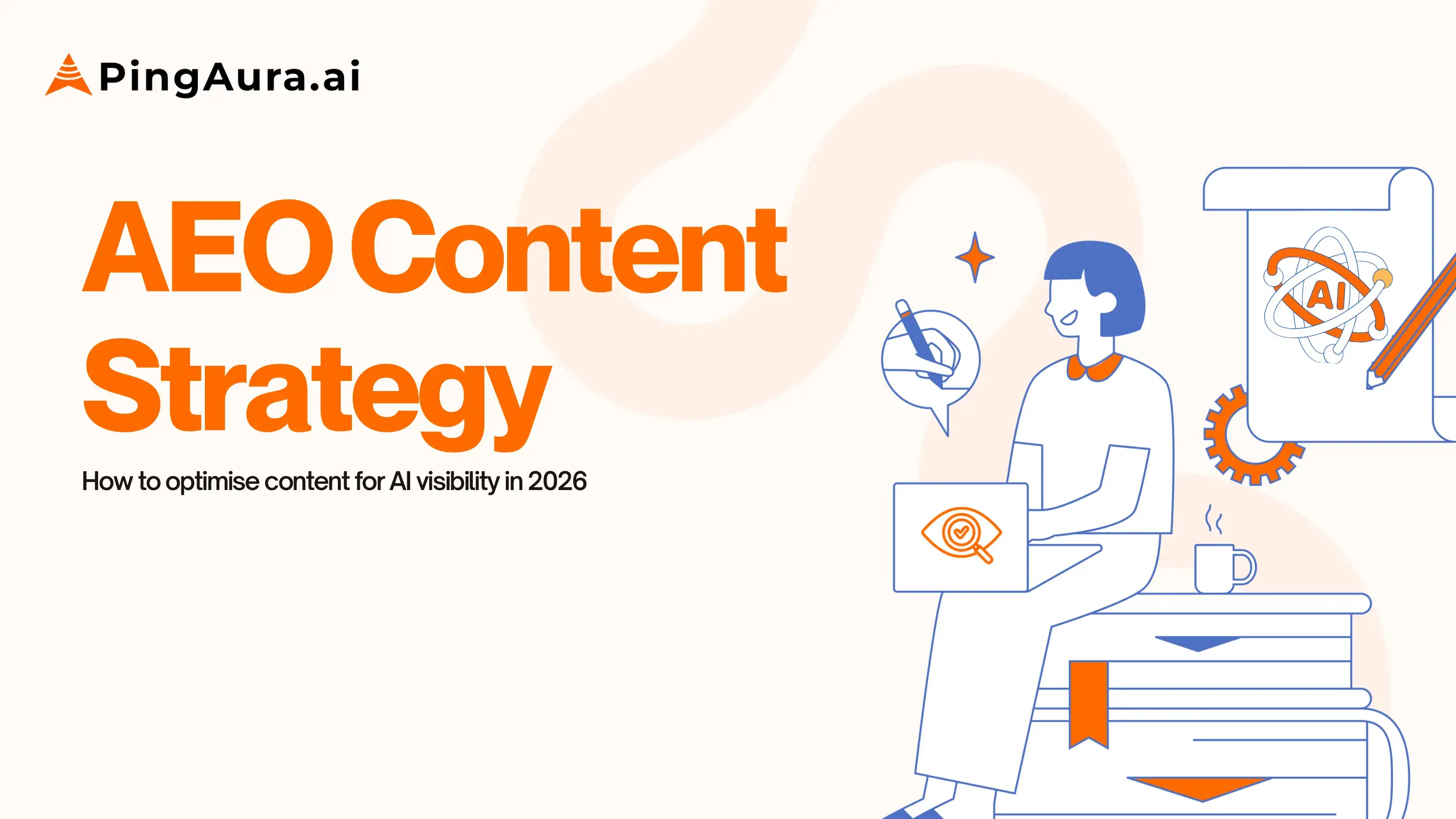 How to Optimise Content for AI Visibility in 2026
