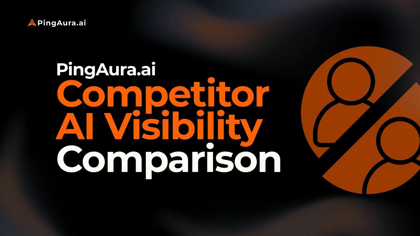 Competitor Comparison in PingAura: Track AI Visibility, Share of Voice and Ci...